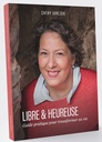 Livre Libre et Heureuse